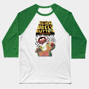 Alien In My Belly Button Baseball T-Shirt